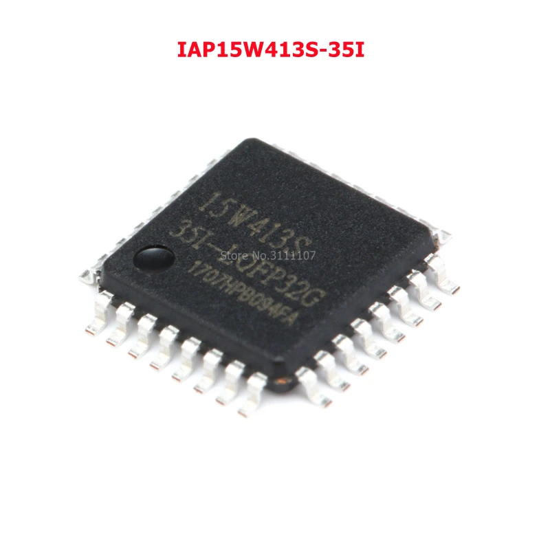 

IAP15W413S-35I LQFP-32 1T 8051 MCU chip SMD IC