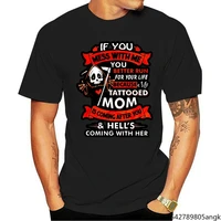 2021 fashion t shirt men if you mess with me you better run for your life because my tattooed mom is coming after you