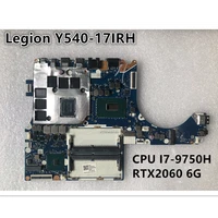 original laptop lenovo legion y540 17irh motherboard fy710fy714 nm c531 cpu i7 9750h gpu rtx2060 6g fru 5b20s42480 5b20s42481