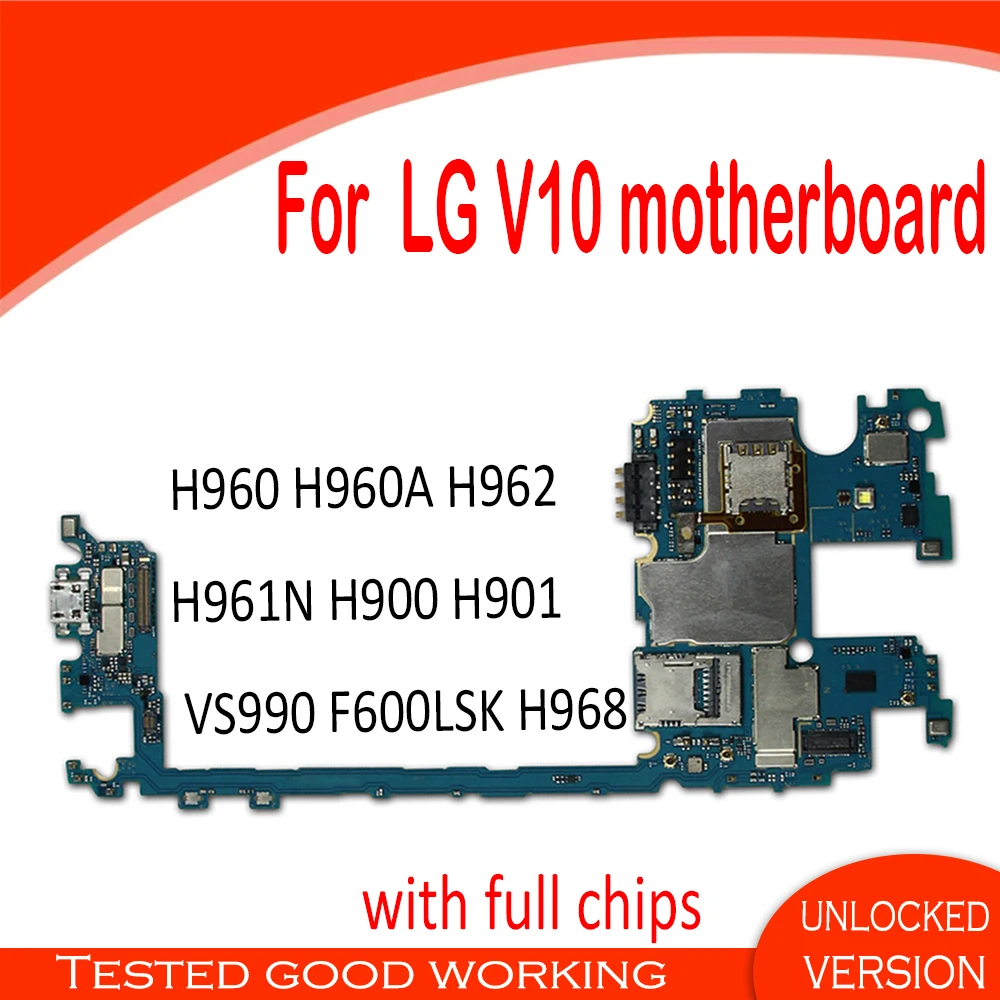 Материнская плата для LG V10 H900 H901 H960 H960A H961 H961N H962 H968 VS990 F600LSK 100% оригинальная хорошо
