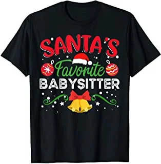 

Santa's Favorite Babysitter Funny Babysitter Christmas T-Shirt