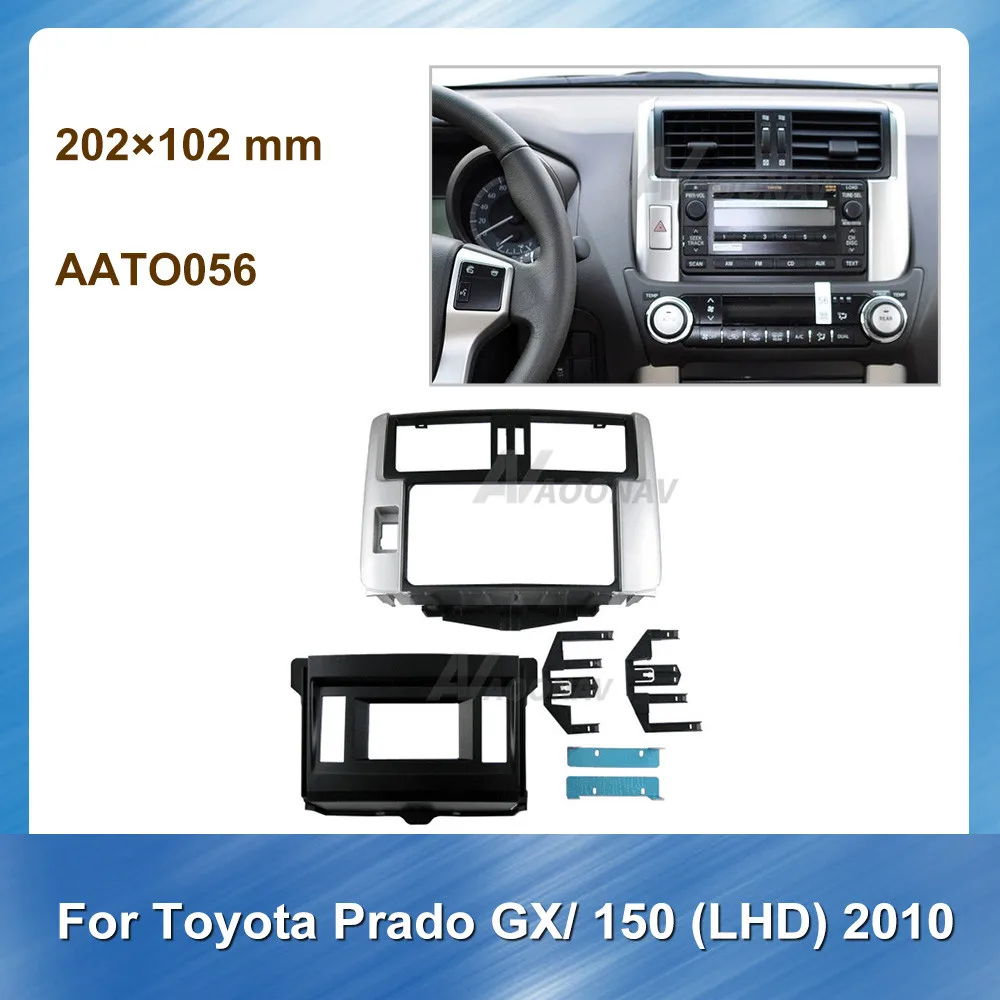 

2Din Car Radio Fascia Frame Adapter for Toyota Prado GX 150 LHD 2010 Car Stereo Refitting Dash Mount Kit Frame Panel Audio Frame
