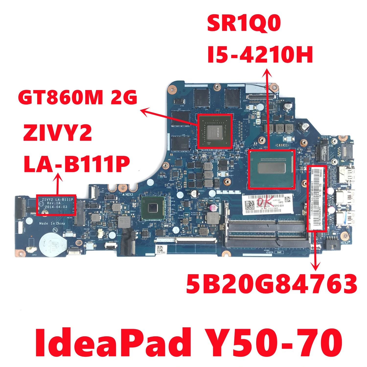 

FRU:5B20G84763 для Lenovo IdeaPad Y50-70 Материнская плата ноутбука ZIVY2 LA-B111P с SR1Q0 I5-4210H 2GB 100% рабочий тест