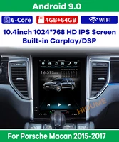 10 4 6 core android 9 0 verticial screen car radio navigation for porsche macan 2015 2016 2017 gps multimedia player carplay