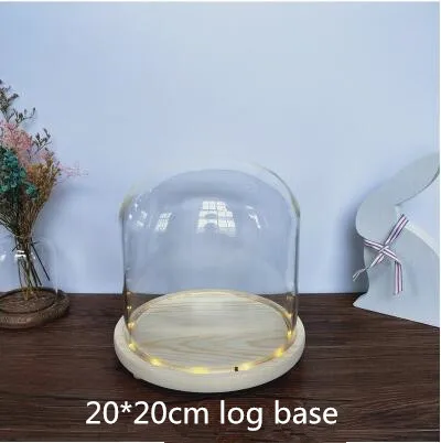 20*20 см диаметр = 20 см высота = 20 см светящаяся основа стеклянный купол украшение дома стеклянная крышка ваза подарок на день рождения свадебный подарок - Цвет: 1set log base dome