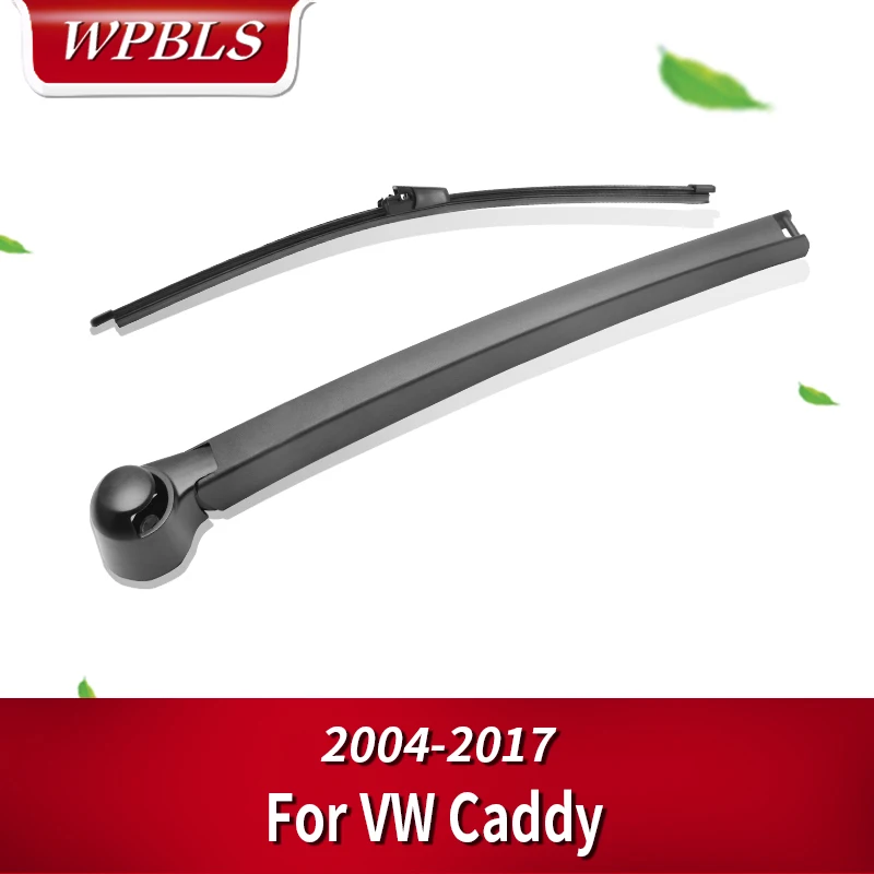 WPBLS задний стеклоочиститель и руки для Volkswagen Caddy MK2 2004 2005 2006 2007 2008 2009 2010 2011 2012 2013 2014
