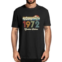 100 cotton vintage 1972 49th birthday tee limited edition 49 year old t mens novelty t shirt women casual streetwear harajuku