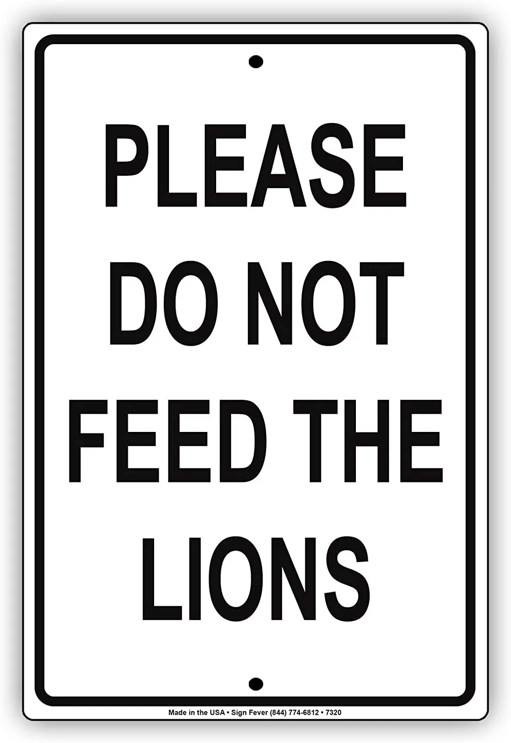 

Please Do Not Feed The Lions Zoo Safari Warning Alert Notice Aluminium Metal 8"x12" Sign Plate