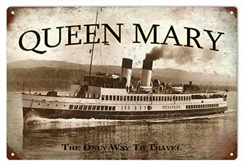 

Old Queen Mary Ship Wall Decor Travel Metal Tin Sign 8x12 Inch
