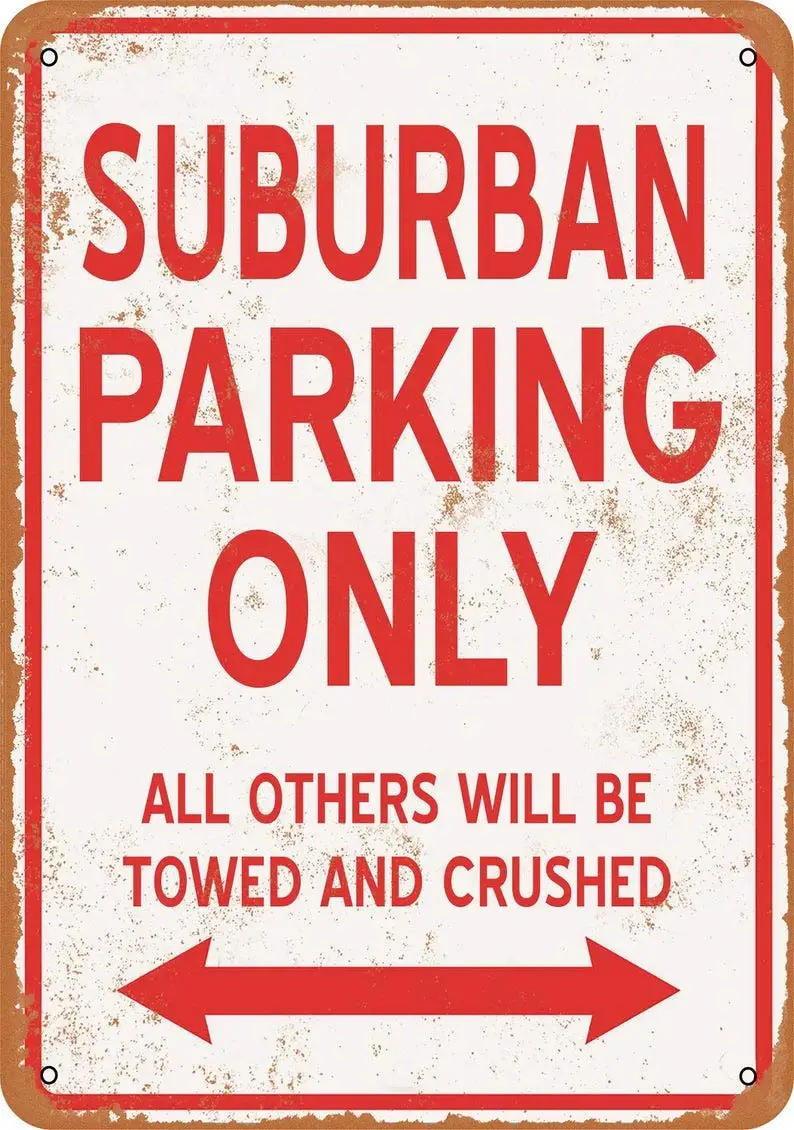 

Suburban Parking ONLY Vintage Look Metal Sign for Home Coffee Wall Decor 8x12 Inch