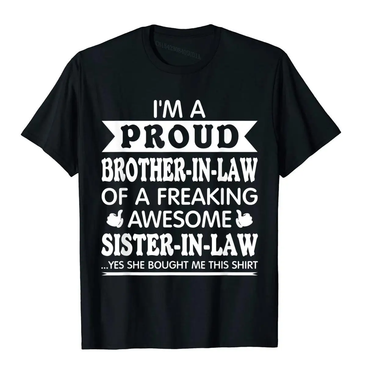 

Proud Brother In Law Of Awesome Sister In Law T Shirt Funny T-Shirt New Customized T Shirts Cotton Man Tops & Tees Outdoor