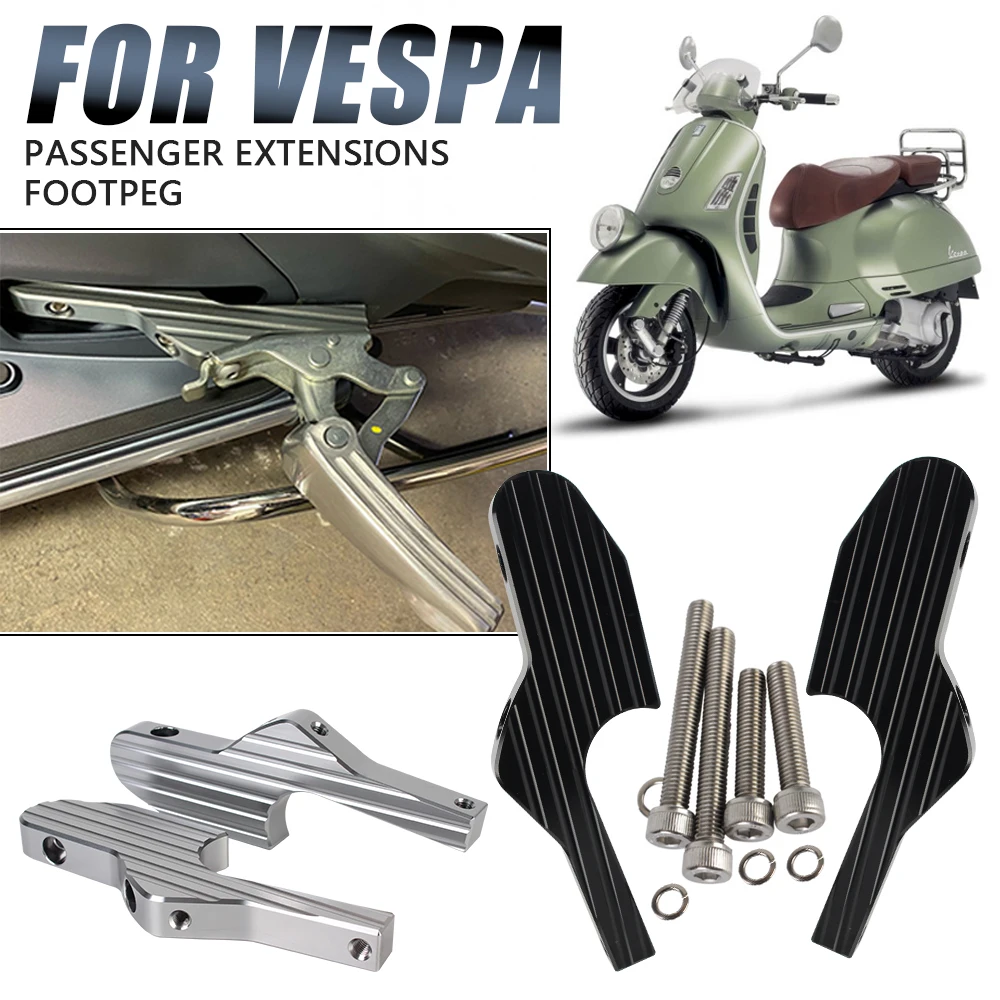 Estriberas extendidas para Moto, Pedal para Vespa GT GTS GTV 60, 125, 200, 250, 300, 300ie, accesorios para motocicleta, extensiones de estriberas para el pie del pasajero