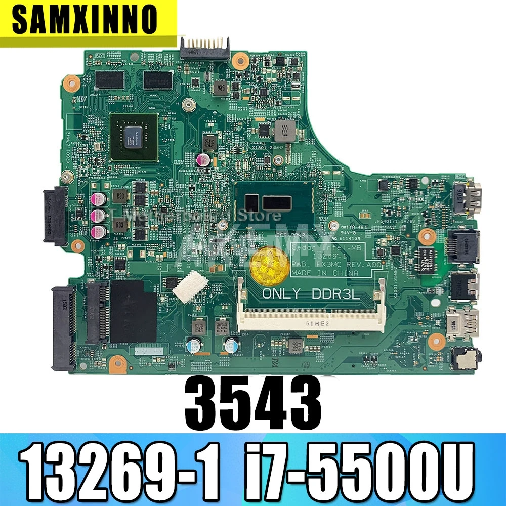 

AKemy For DELL 3543 insprion 17-3543 For DELL 3442 3543 3443 5749 motherboard 13269-1 PWB FX3MC REV A00 motherboard i7-5500u