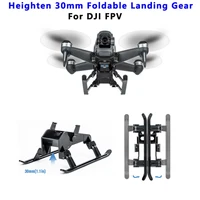 dji fpv extended foldable landing gear heighten 30mm anti fall skid protector stand leg for dji fpv combo drone accessoriess