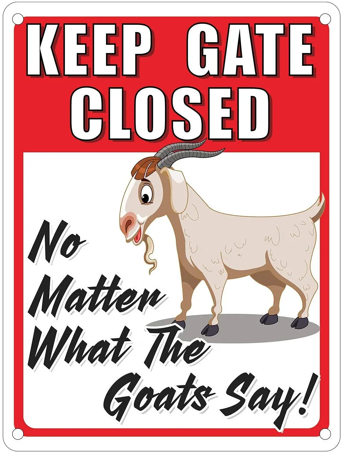 

Keep The Gate Closed Metal Tin Sign No Matter What The Goats Say Poster Painting Funny Farmhouse Ranch Warning Decorations