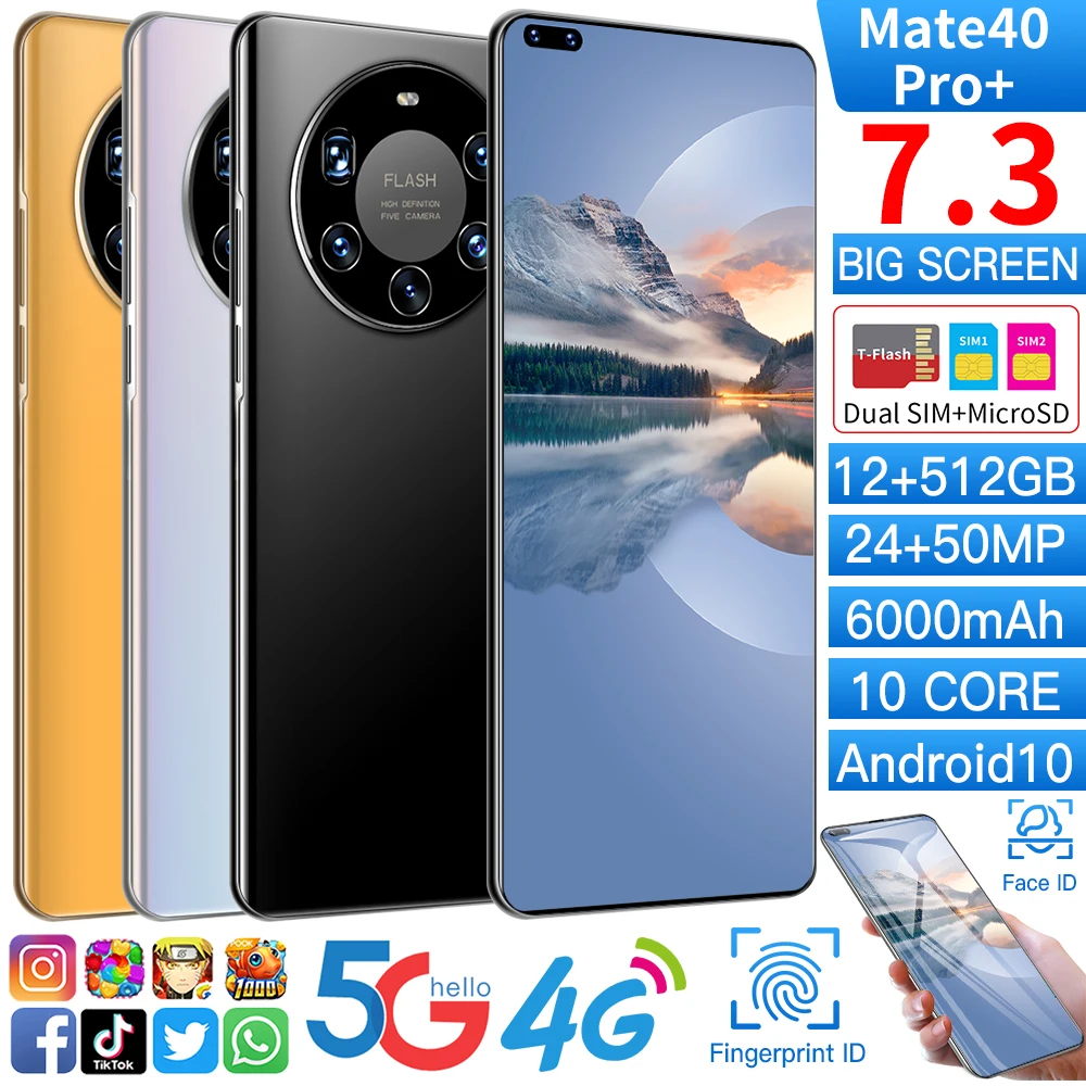 

Huava Mate40 Pro 7.3 Inch 12GB 512GB 24MP 50MP Global Version Smartphone 8 Core 6000mAh Snapdragon 888 Face Unlocked Cell Phones