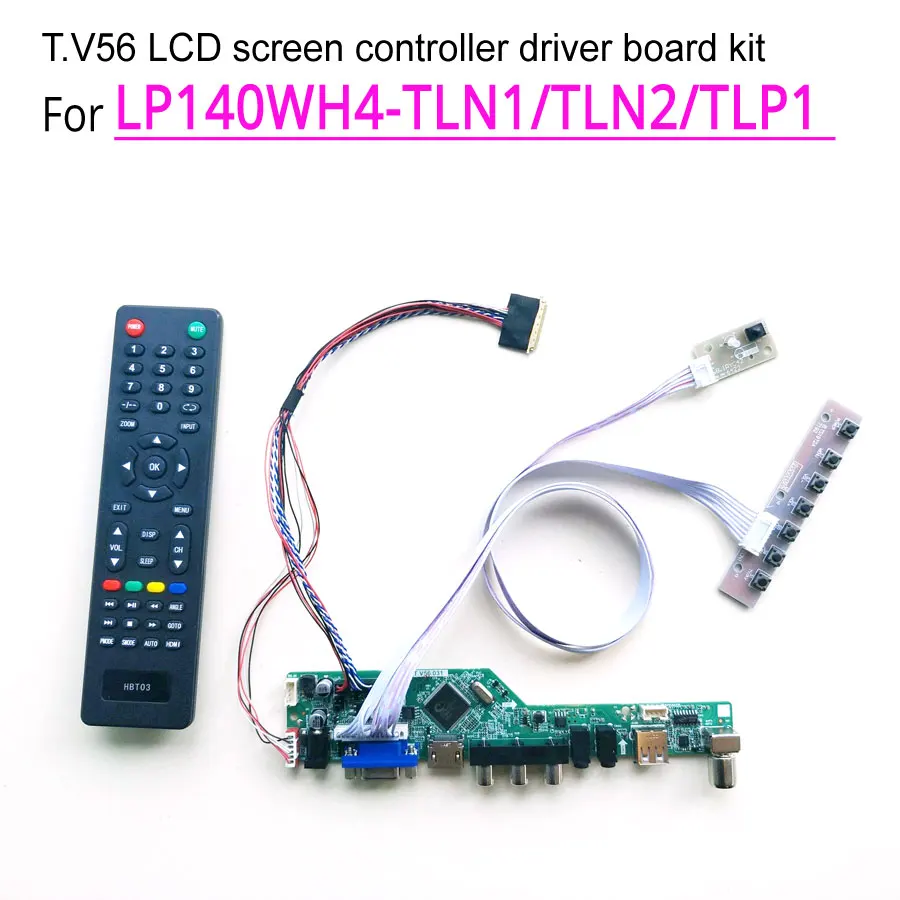 For LP140WH4-TLN1/TLN2/TLP1 14" 1366*768 T.V56 screen controller drive board notebook PC VGA+HDMI+AV+USB+RF LVDS 40Pin WLED Kit