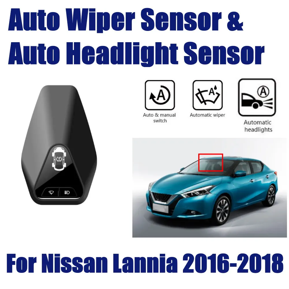 

For Nissan Lannia 2016-2019 Auto Accessories Smart Driving Assistant System Car Automatic Rain Wiper & Headlight Sensor