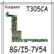 AKemy T305CA i5-7Y54 CPU 8GB RAM Motherboard For Asus T305 T305C T305CA Laptop Mainboard Test 100% OK