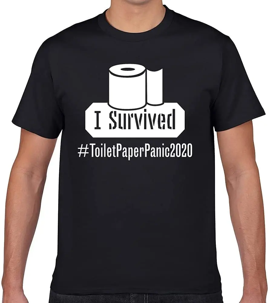 

I Survived Toilet Paper Shortage Panic Sexy Harajuku Male Tshirt Men Black