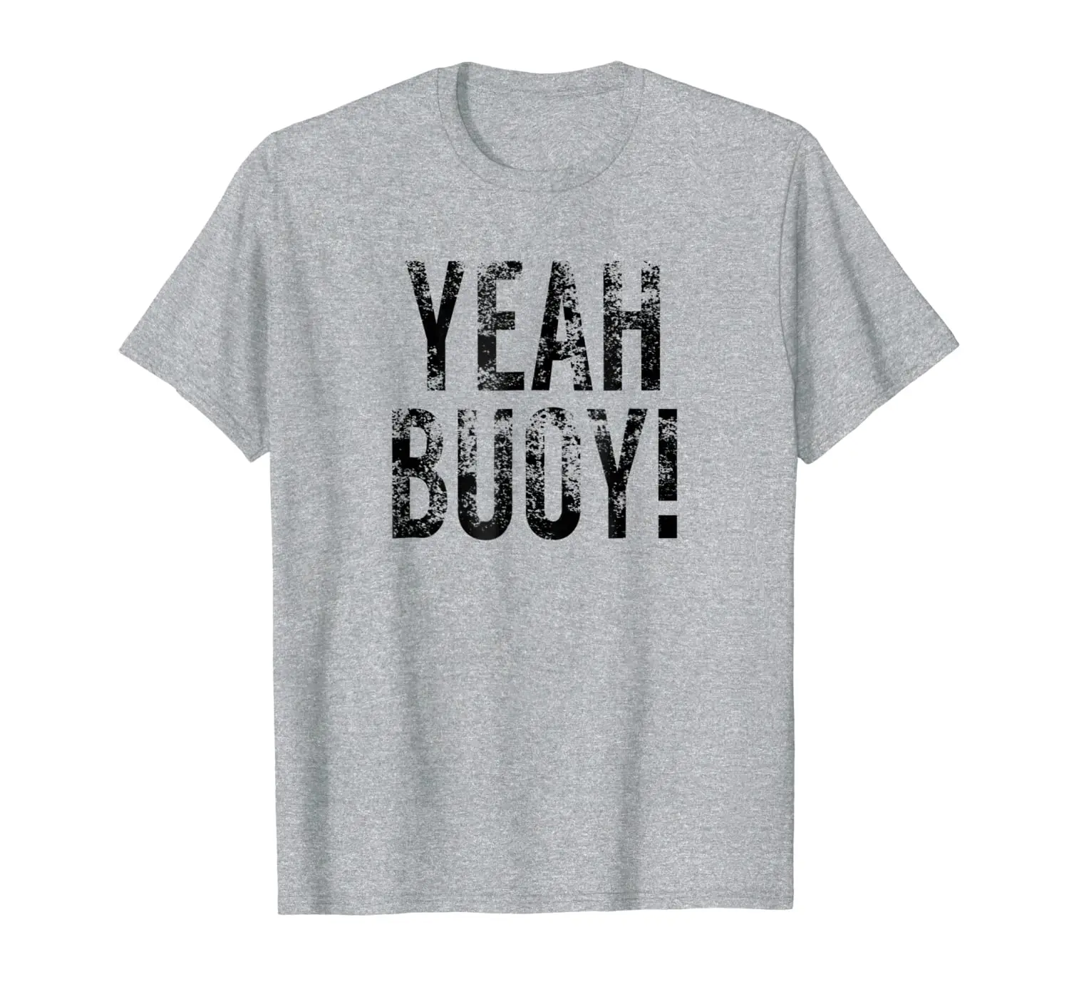 

Yeah Buoy - Funny Sailing Shirt for Boat Owners