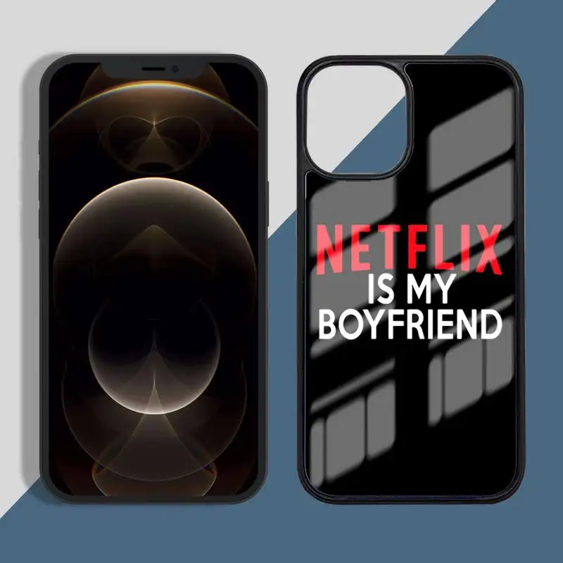 

netflix is my boyfriend Quotes Phone Case for iPhone 11 12 pro XS MAX 8 7 6 6S Plus X 5S SE 2020 XR Hard PC