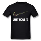 Мужская футболка Just Hodl It, с принтом в виде криптовалюты, новинка 2021, футболка с коротким рукавом и круглым вырезом, Оригинальная одежда из 100% хлопка