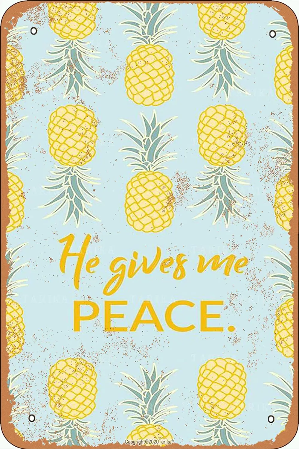 

Tarika He Gives Me Peace 20X30 Inch Metal Retro Look Decoration Art Sign