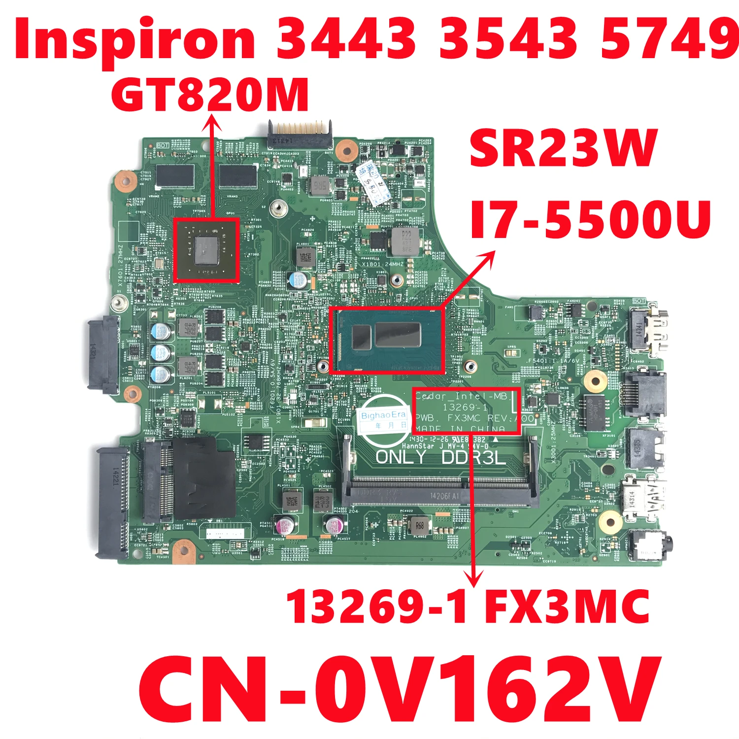 

CN-0V162V V162V Mainboard For dell Inspiron 3443 3543 5749 Laptop Motherboard 13269-1 FX3MC With I7-5500U N15V-GM-S-A2 Full Test