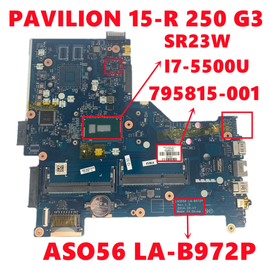 

795815-001 795815-501 795815-601 For HP PAVILION 15-R 250 G3 Laptop Motherboard ASO56 LA-B972P With I7-5500U 100% Tested Working