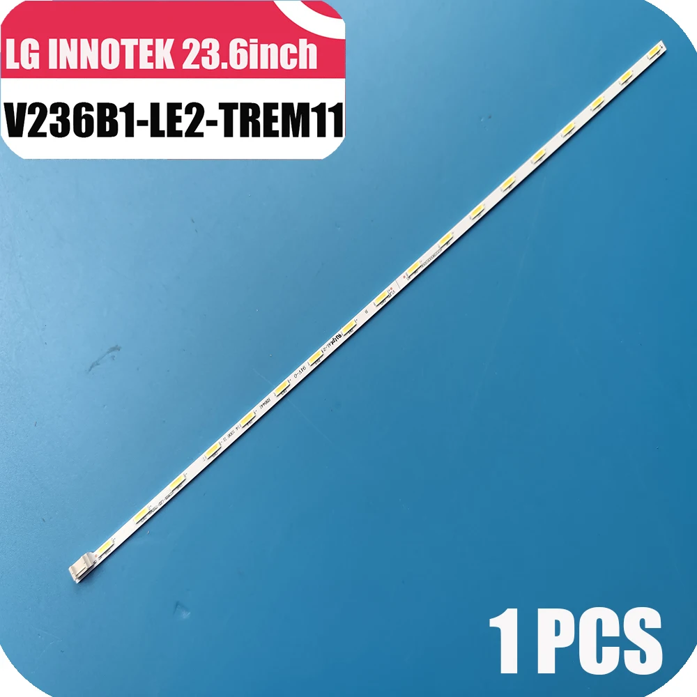 

LED bar for 24LB450U TH-24A403DX T24D310EX 24MT45D 24MT40D 24MT49U 24E510E 24LB451B UN24H4500 V236B1-LE2-TREM11 LG INNOTEK 23.6