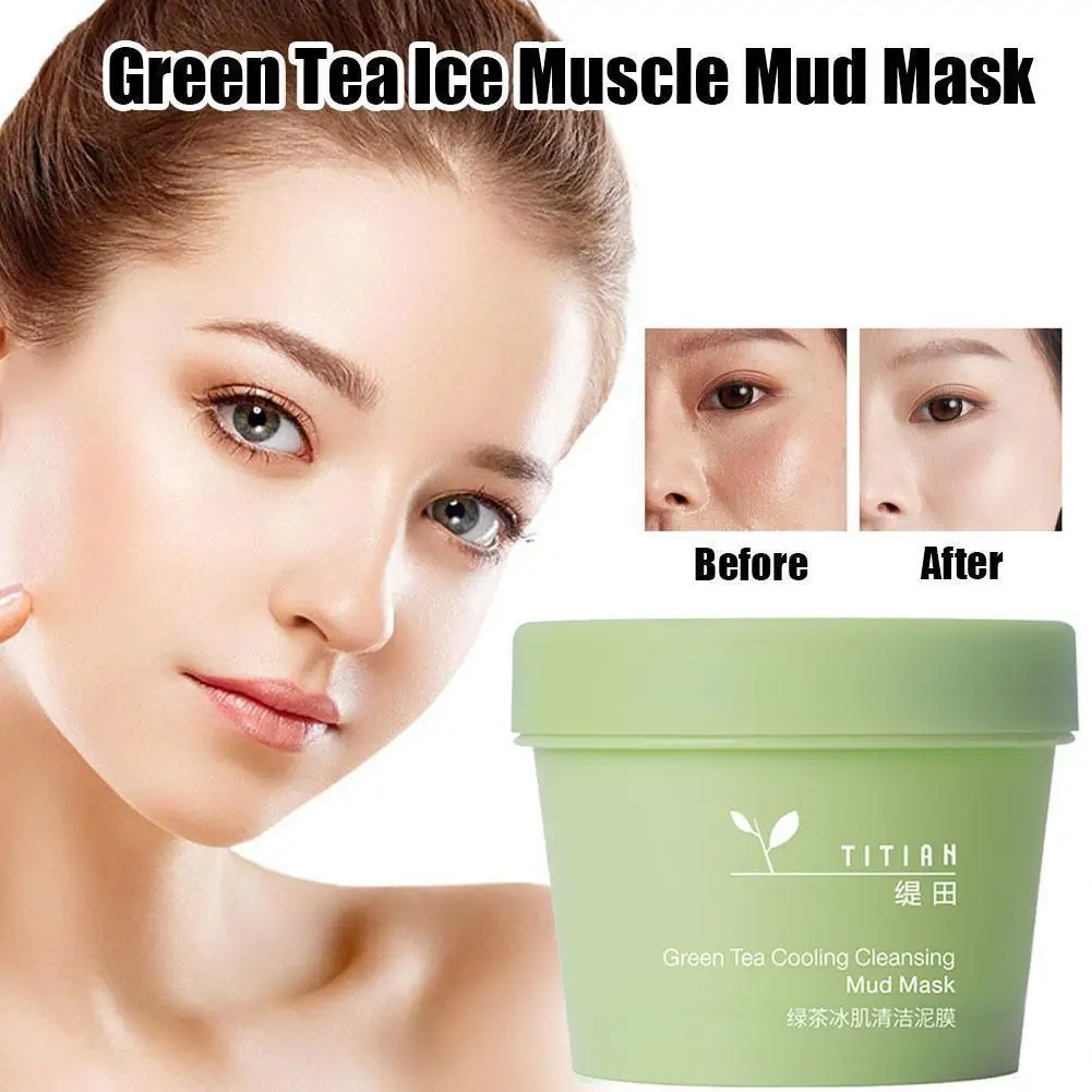 

100g Green Tea Cooling Cleansing Mud Mask Anti-acne Essence Cream Pores Blackheads Face Removal Cream Acne Care Shrink Skin S1S8