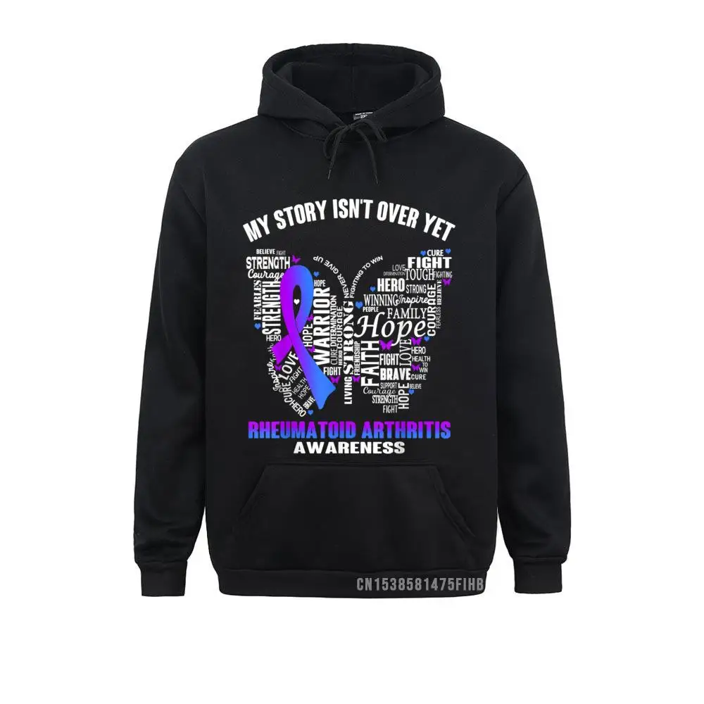 

My Story Isn't Over Yet Rheumatoid Arthritis Awareness Hoodie Hoodies For Students Sweatshirts Tight Funny Clothes Long Sleeve