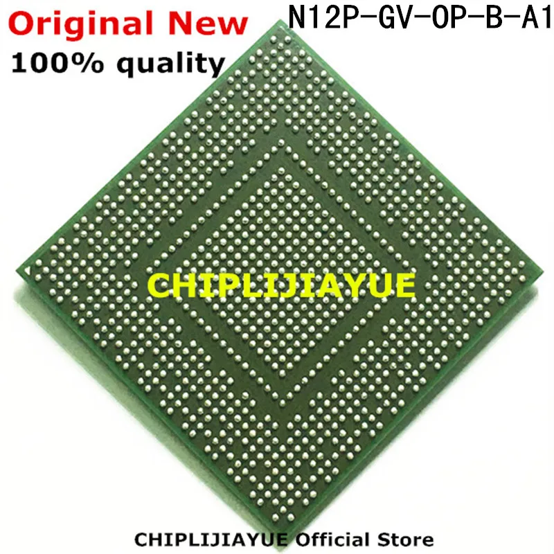 

100% New N12P-GV-OP-B-A1 N12P-GV-0P-B-A1 N12P GV OP B A1 IC chips BGA Chipset