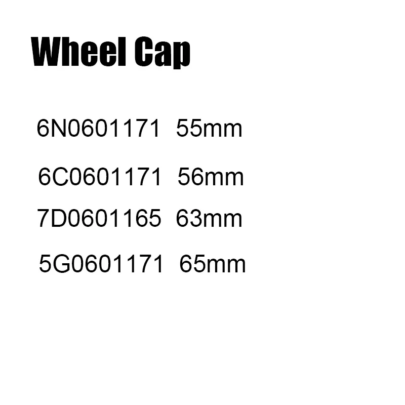 

4pcs Wheel Cap Center Hub Cover 55mm 56mm 63mm 65mm 6N0601171 6C0601171 7D0601165 5G0601171 Rims Hubcaps
