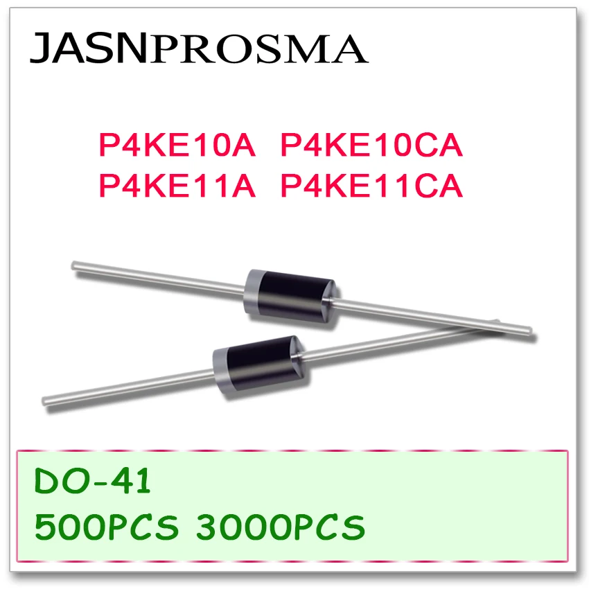 JASNPROSMA DO-41 P4KE10 P4KE10A P4KE10CA P4KE11 P4KE11A P4KE11CA 500 шт. 3000 UNI BI DIP Высокое качество DO41 P4KE |