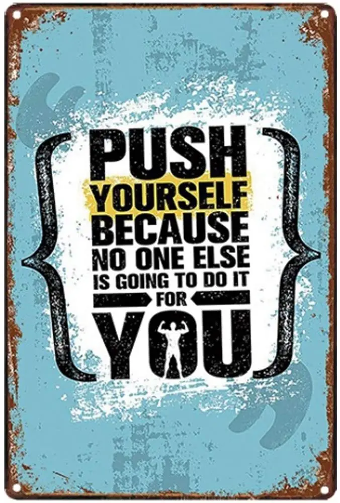 

Original Retro Design Fitness Tin Metal Signs Wall Art|Push Yourself|Thick Tinplate Print Poster Wall Decoration for Gym