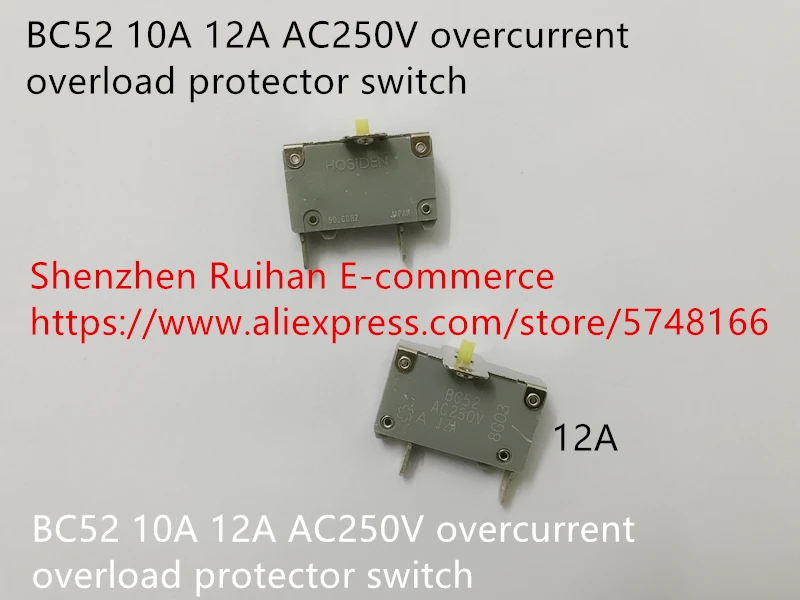 Оригинальный новый 100% BC52 10A 12A AC250V перегрузки по току переключатель защиты от |