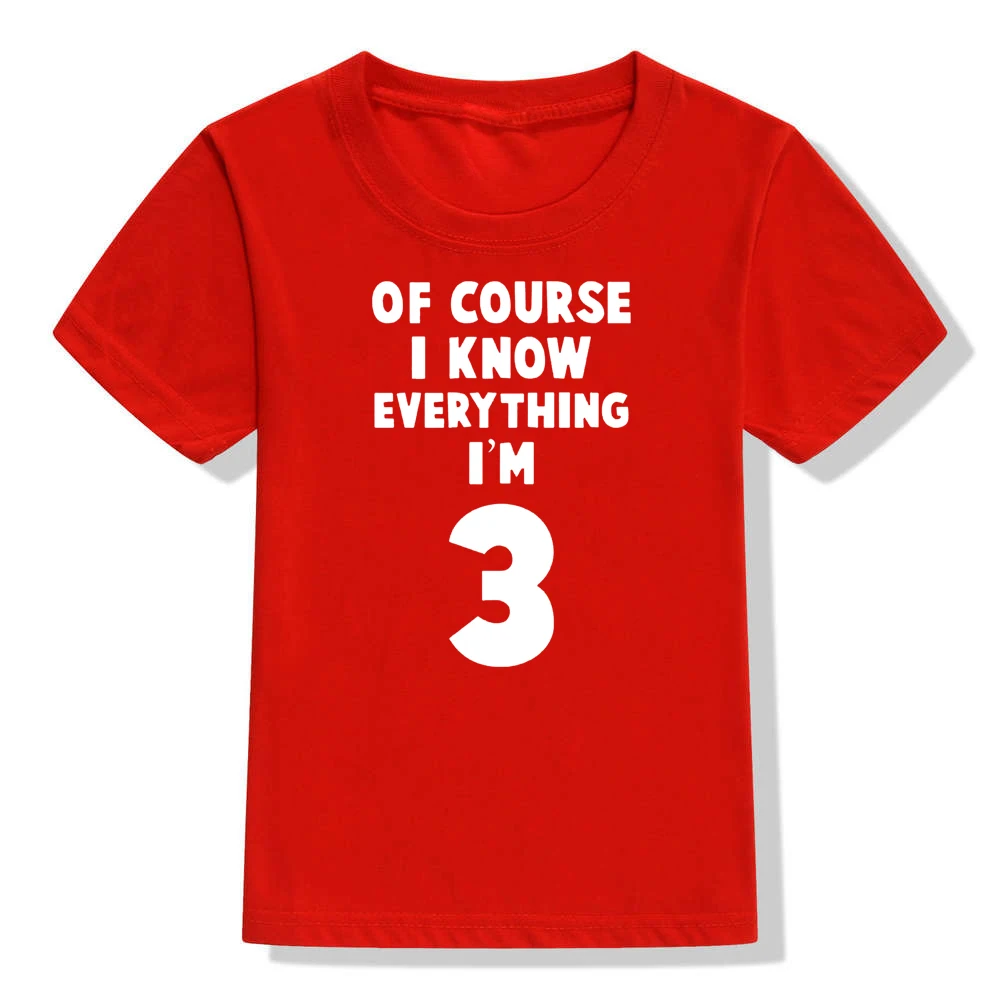 51W5-KSTRD- Конечно, Детская футболка с надписью «I Know Everything I'm 3» для мальчиков и девочек на день рождения на 3 дня рождения модные повседневные футболки для малышей забавные детские топы - Цвет: 51W5-KSTRD-