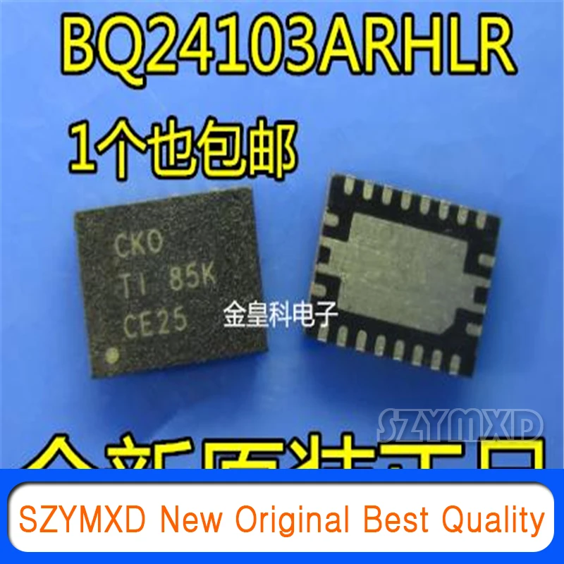 5 шт./лот новый оригинальный &quotJin Huang Ke&quot BQ24103ARHLR печать CKO QFN20 зарядка аккумулятора