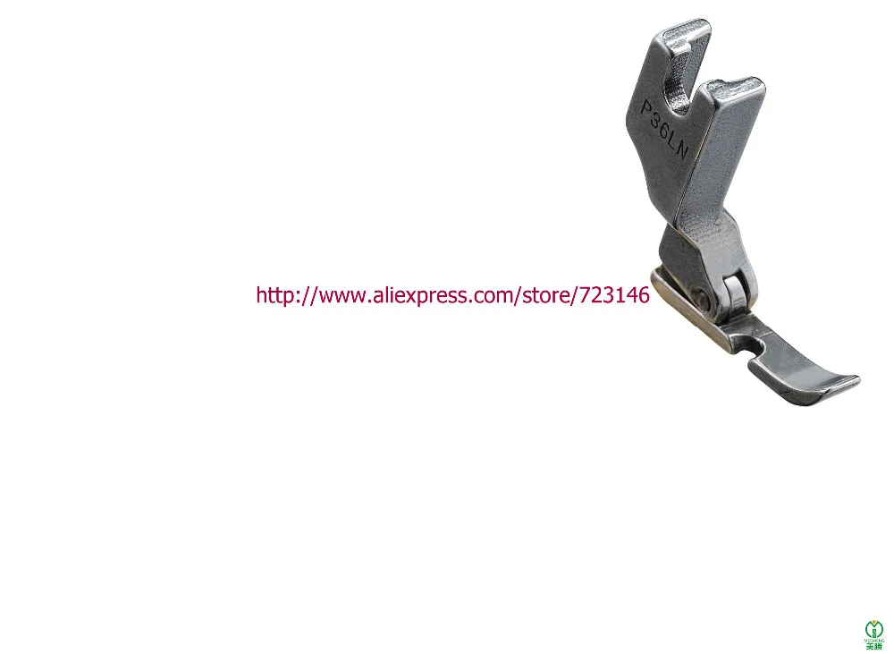 

P36LN JUKI INDUSTRIAL SEWING MACHINE PRESSER FOOT for DURKOPP BROTHER CONSEW MITSUBISHI PFAFF SEIKO SINGER SIRUBA TOYOTA