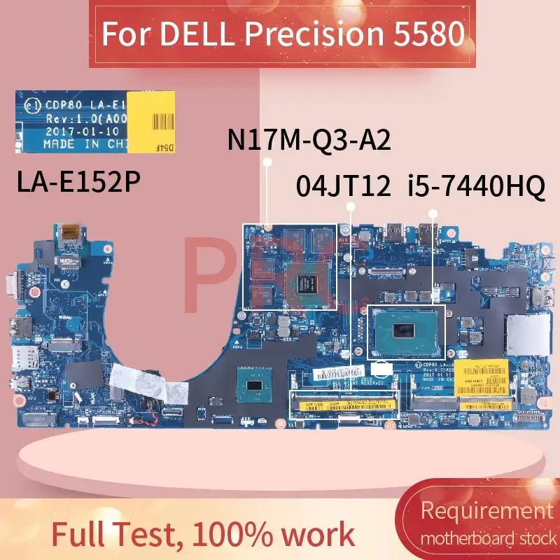 Для DELL Precision 5580 i5-7440HQ материнская плата для ноутбука 04JT12 LA-E152P SR32R N17M-Q3-A2 DDR4 материнская плата для ноутбука