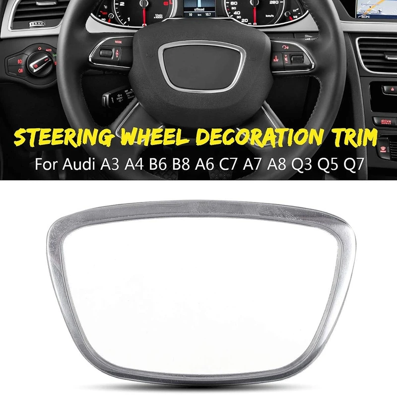 

Car Steering Wheel Chrome Sticker Trim Cover Cap Decoration for A3/A4L/A5/A6L/A8L/Q5Q7