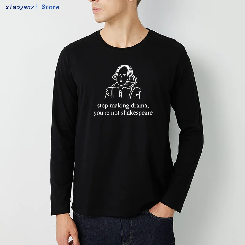 

Stop Making Drama Quotes Funny T-shirt men long sleeve Tumblr Grunge Fashion White Tee Feminist men Graphic Tops Outfits