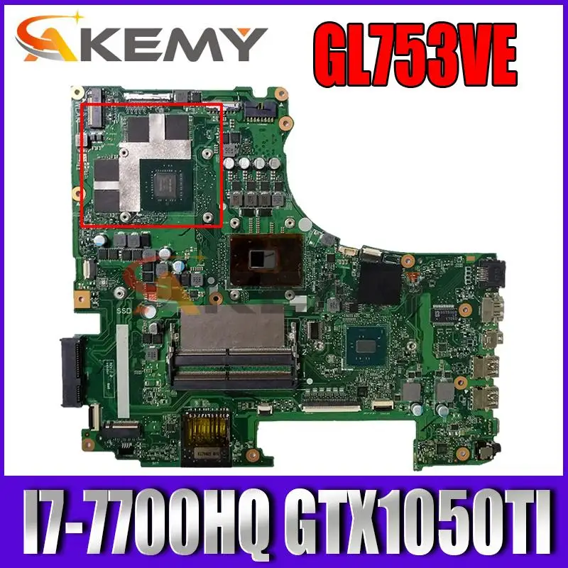 

New-MB 90NB0A40-R00010 GL753VE MAINBOARD I7-7700HQ GTX1050TI/4G For Asus ROG GL753V GL753VD VE FX73VD FX73V Laptop Motherboard