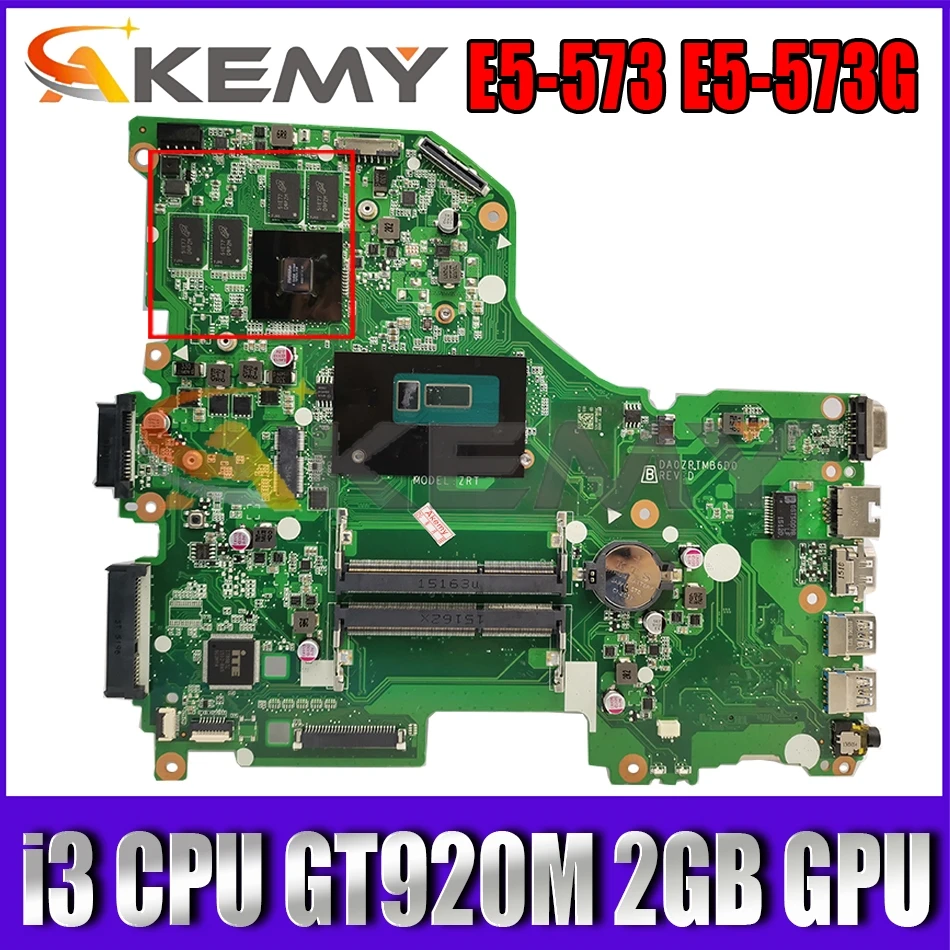 

For ACER Aspire E5-573 E5-573G ZRT Laptop Motherboard DA0ZRTMB6D0 With Intel i3 CPU GT920M 2GB GPU 100% Fully Tested