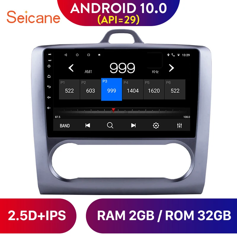 

Seicane 9 дюймов Android 10,0 автомобильное радио GPS головное устройство плеер для 2004-2011 Ford Focus Exi AT с Mirror Link Navi Stereo 2DIN