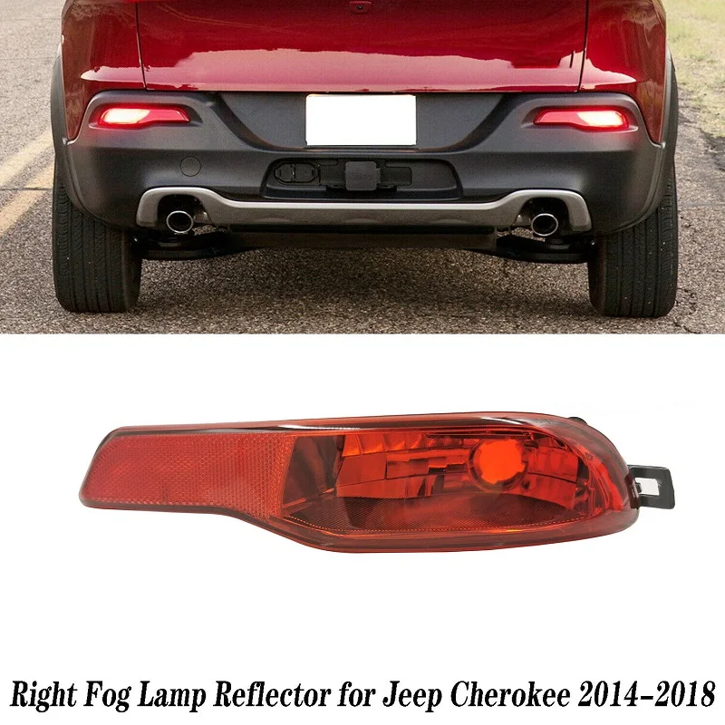 

For 2014-2018 Jeep Cherokee Rear Right Passenger Side Bumper Fog Light Reflector Auto Led Lights Car Accessories