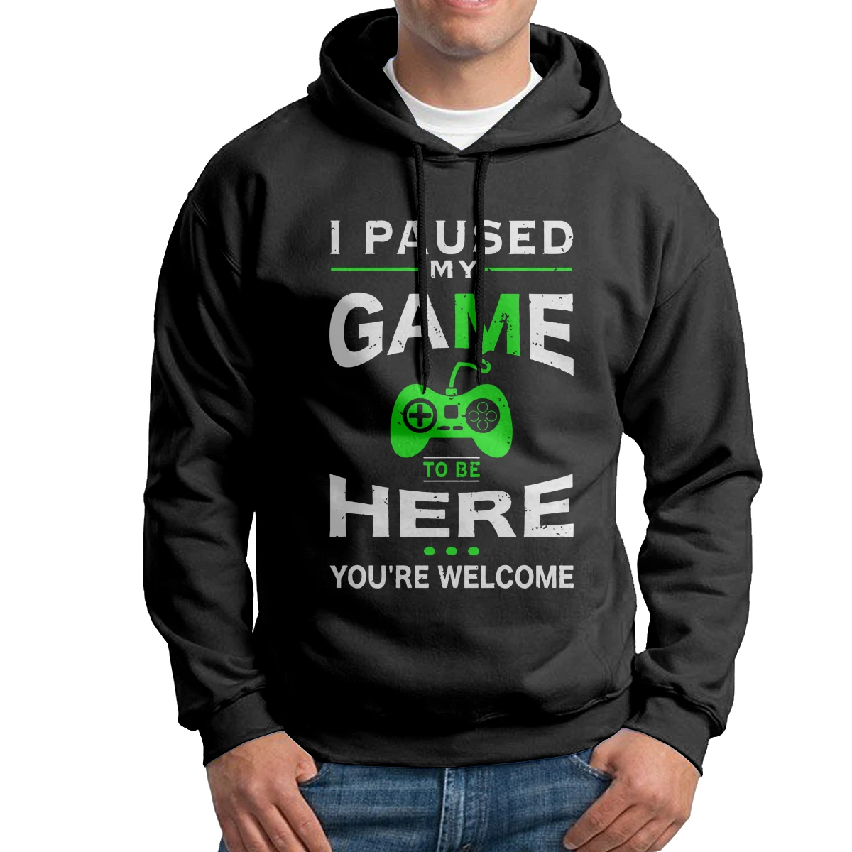 

Humor Hoodie Man I Paused My Game To Be Here You're Welcome Purified Cotton Hooded Sweatshirts Latest Pullovers
