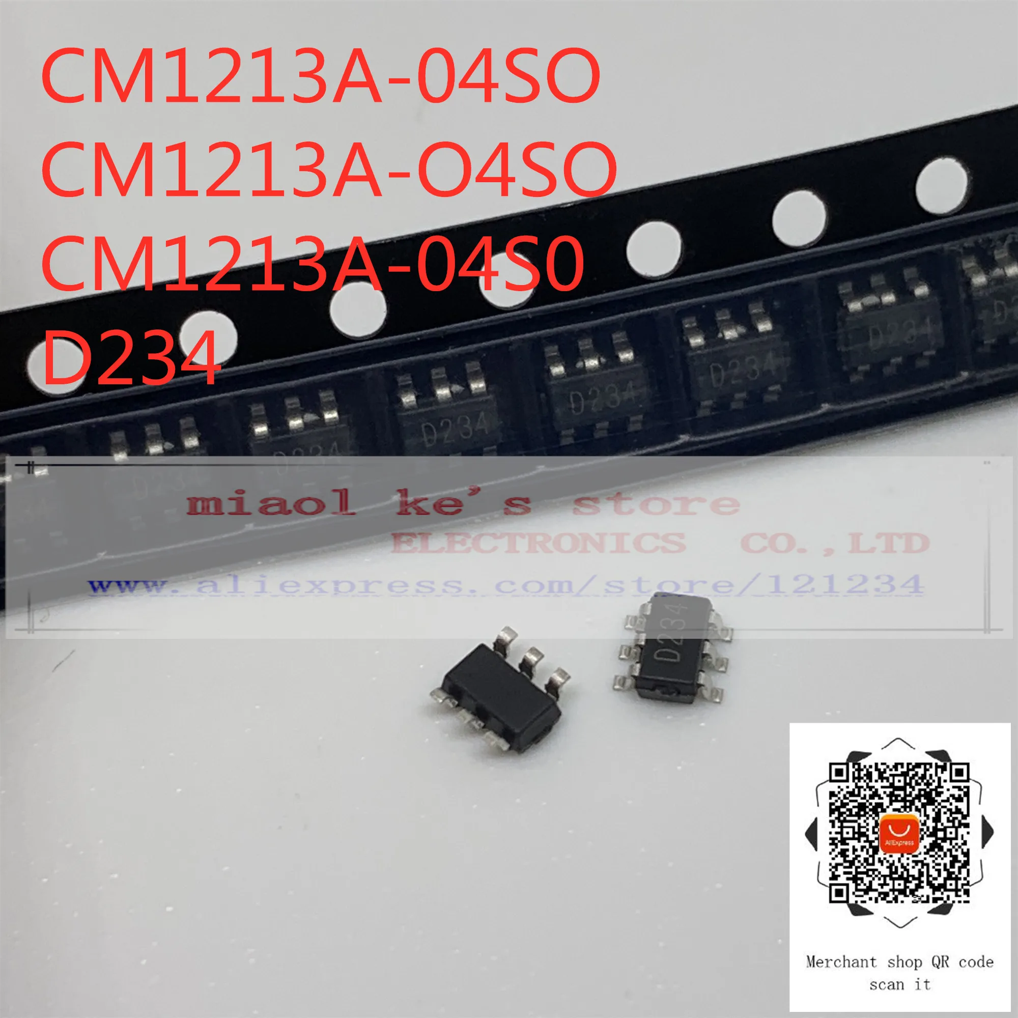 

[ 10pcs ]100%New original: CM1213-04SO D134 CM1213A-04SO D234 CM1213-O4SO CM1213A-O4SO CM1213-04S0 CM1213A-04S0 SOT23-6